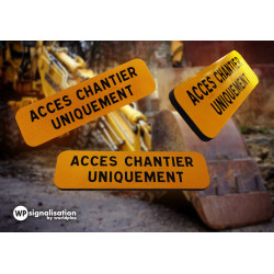 Panonceau indications diverses de danger AK KM9 | Acces chantier uniquement | Personnalisable