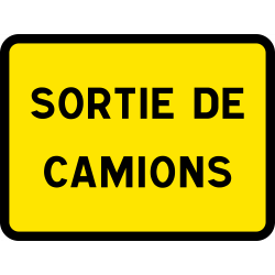 Panneau indication temporaire sortie de camions KC1SC
