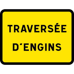 Panneau indication temporaire traversée d'engins KC1SC | WP Signalisation
