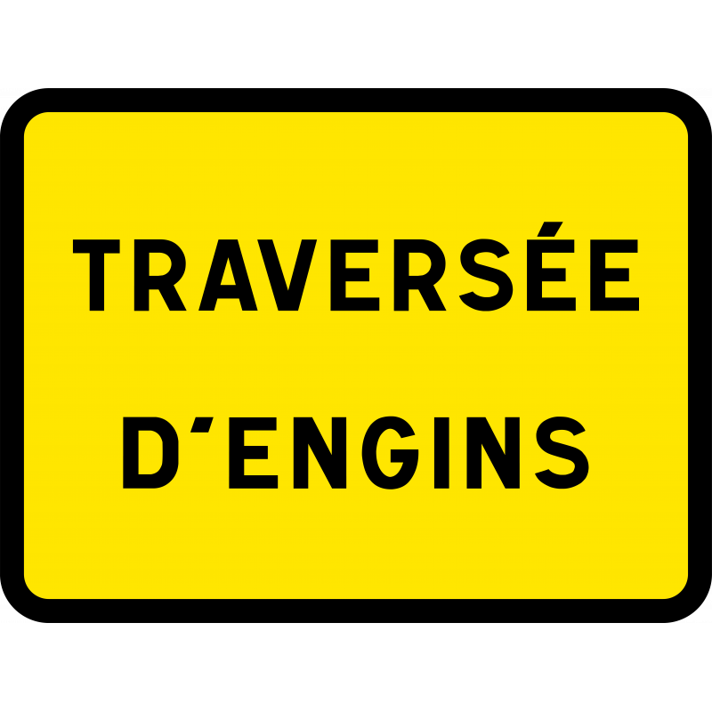 Panneau indication temporaire traversée d'engins KC1SC | WP Signalisation