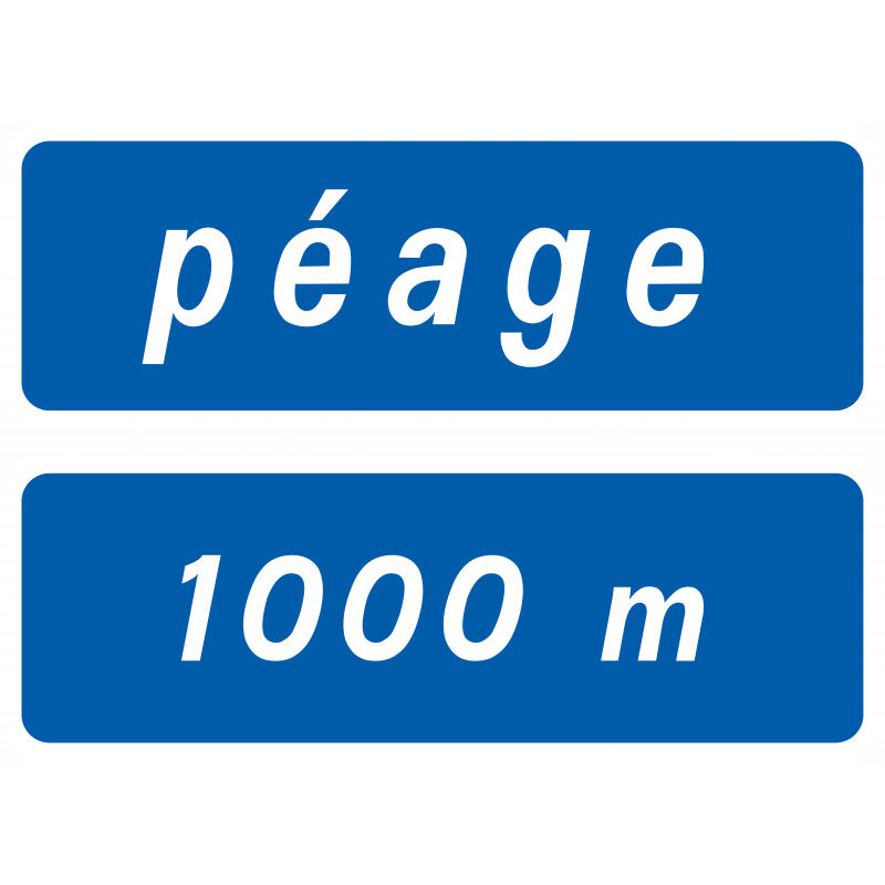 Panneau de présignalisation paiement du péage D47c